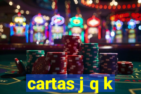 cartas j q k